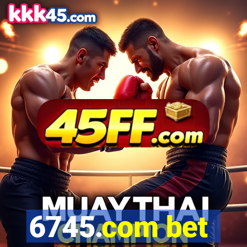 6745.com bet
